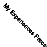 My Experiences Preceding 5,000 Burials by Hamid Bey 9781162934204 | Brand New